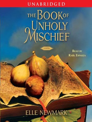 cover image of The Book of Unholy Mischief